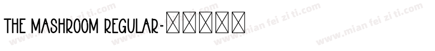 the mashroom regular字体转换
